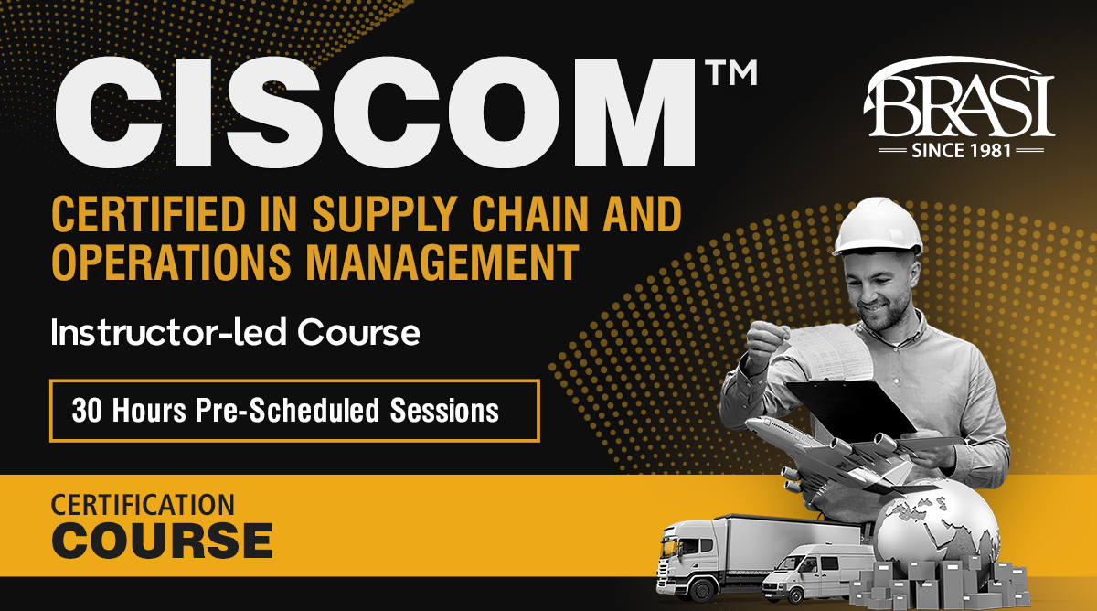 CISCOM™ – Certified in Supply Chain and Operations Management