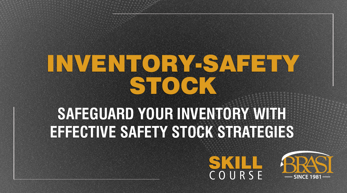 Inventory – Safety Stock